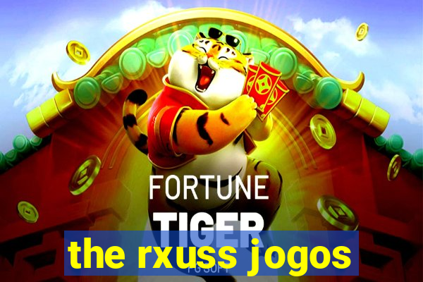 the rxuss jogos